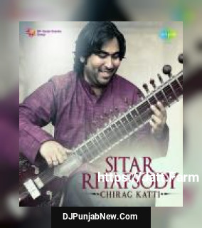 Sitar Rhapsody By Chirag Katti