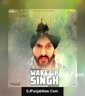 Wake Up Singh