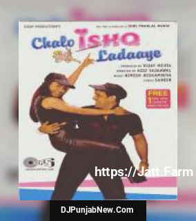 Chalo Ishq Ladaaye