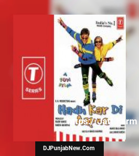 Hadh Kardi Aapne