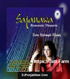 Sajanawa - Romantic Thumris