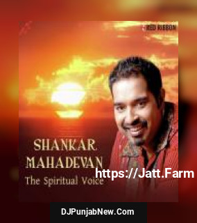 Shankar Mahadevan - The Spiritual Voice