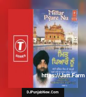 Mittar Pyare Nu Bhai Surinder Singh Ji
