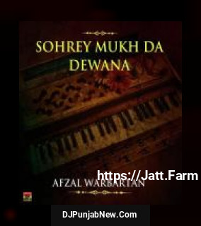 Sohrey Mukh Da Dewana