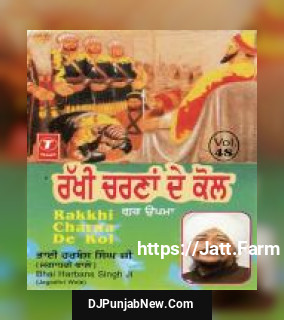 Rakkhi Charna De Kol Bhai Harbans Singh Ji-Jagadhari Wale