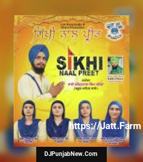 Sikhi Naal preet