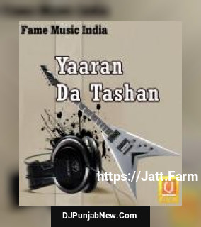 Yaaran Da Tashan