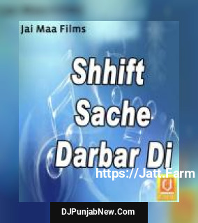 Shhift Sache Darbar Di