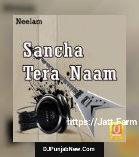 Sancha Tera Naam