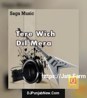 Tere Wich Dil Mera