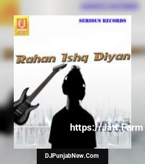 Rahan Ishq Diyan