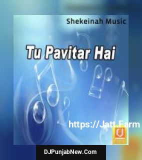 Tu Pavitar Hai