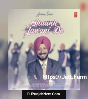 Shaunk Jawani De