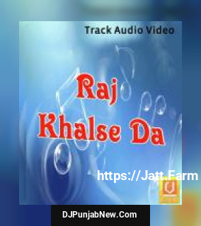 Raj Khalse Da