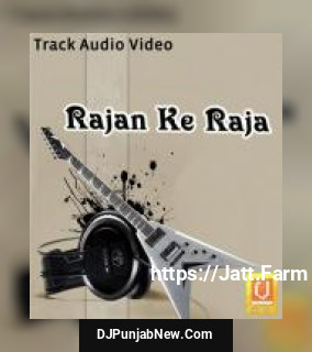 Rajan Ke Raja