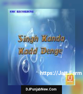 Singh Kanda Kadd Denge