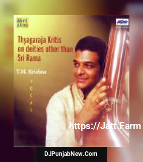 T. M. Krishna - Thyagaraja Krithis On Dieties