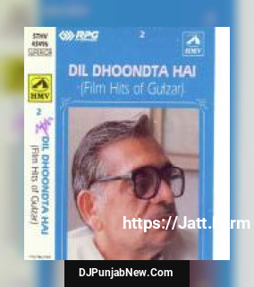 Dil Dhoondta Hai - Film Hits Of Gulzar - Vol 2
