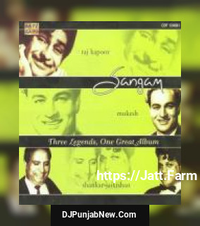 Sangam- Raj Kapoor - Mukesh And Shankar Jaik