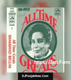 Shamshad Begum - All Time Greats - Vol 2