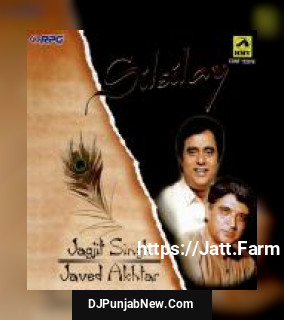 Silsilay - Jagjit Singh Javed Akhtar