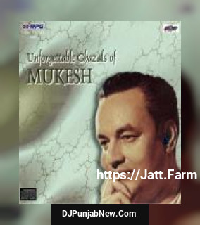 Unforgettable Ghazals Of Mukesh