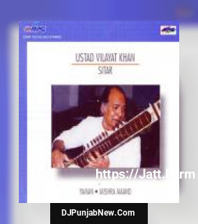 Ustad Vilayat Khan - Sitar