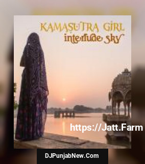 Interlude Sky Kamasutra Girl, Akbar Sarod