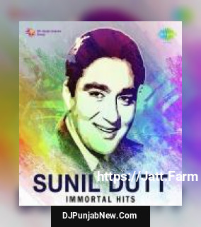 Sunil Dutt Immortal Hits