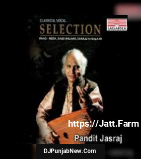 Selection - Pandit Jasraj - Raga Megh, Gaud Malhar, Charju Ki Malhar