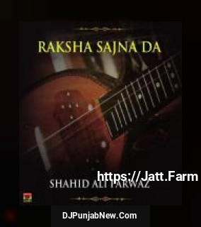 Raksha Sajna Da