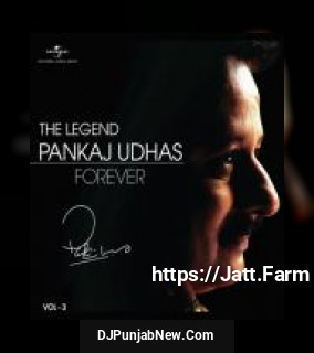 Bhool Jane Ka Hausla Na Hua Pankaj Udhas