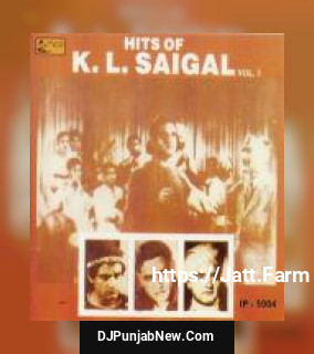 Do Naina Matware K.L.Saigal