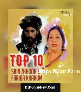 Top 10 Sain Zahoor And Farida Khanum