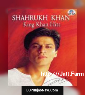 Shahrukh Khan - King Khan Hits