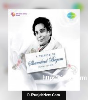 Mere Piya Gaye Rangoon  Shamshad Begum, C. Ramchandra