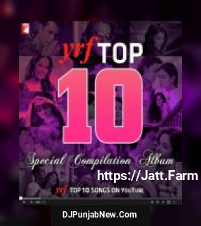 YRF Top 10 Songs