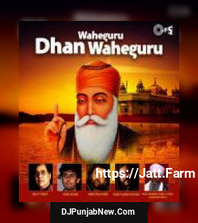 Waheguru Dhan Waheguru