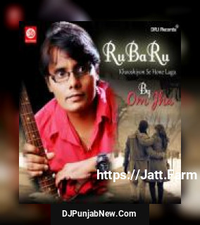 Ru Ba Ru Om Jha