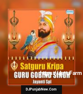 Satguru Kripa - Guru Gobind Singh Jayanti Spl