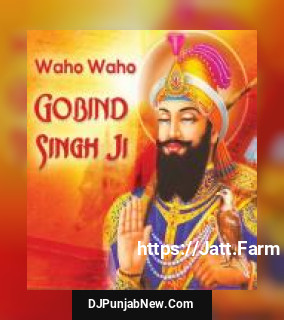 Waho Waho Gobind Singh Ji