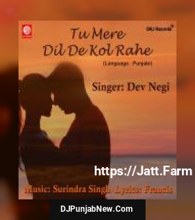 Tu Mere Dil De Kol Rahe