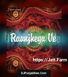 Raanjheya Ve