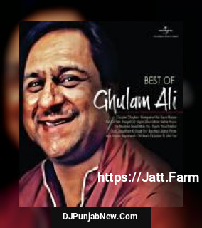 Kal Chaudhvin Ki Raat Thi Ghulam Ali