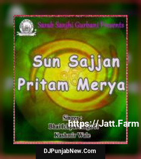 Sun Sajjan Pritam Merya