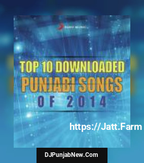 Top 10 Downloaded Punjabi Songs Of 2014