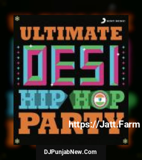 Ultimate Desi Hiphop Party