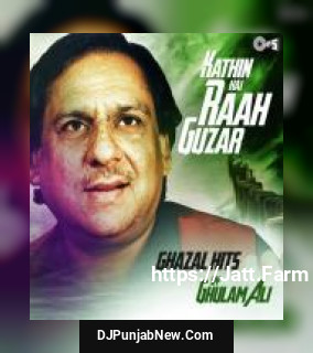Ki Puch De O Haal Fakiran Da Ghulam Ali