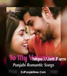 To My Valentine - Punjabi Romantic Songs