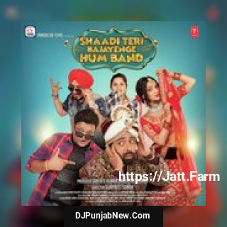 Shaadi Teri Bajayenge Hum Band